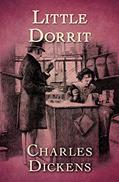 Read Little Dorrit, written by Charles Dickens