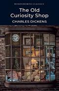 Read The Old Curiosity Shop (Wordsworth Classics), written by Charles Dickens