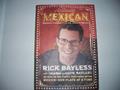 Read Authentic Mexican: Regional Cooking from the Heart of Mexico, written by Rick Bayless; Deann Groen Bayless