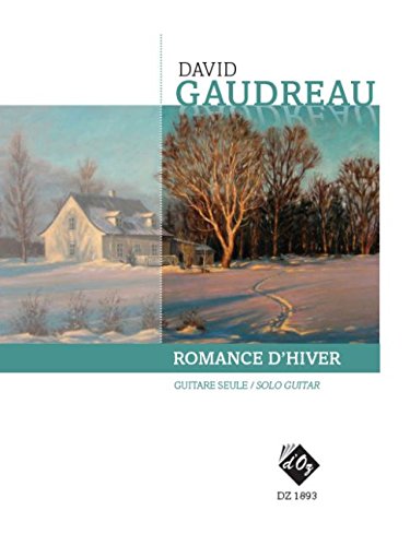 Read ROMANCE D'HIVER GUITARE, written by DAVID GAUDREAU Read ROMANCE D'HIVER GUITARE, written by DAVID GAUDREAU