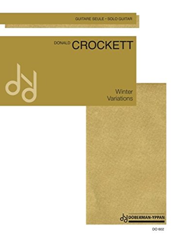 Read WINTER VARIATIONS GUITARE, written by Donald Crockett Read WINTER VARIATIONS GUITARE, written by Donald Crockett