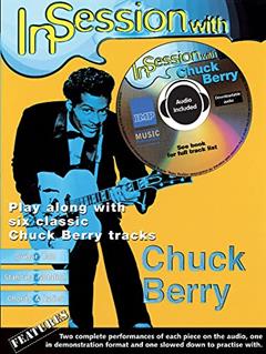 IN SESSION WITH CHUCK BERRY GUITARE+CD, written by BERRY  CHUCK (ARTIST