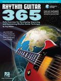 Read Rhythm Guitar 365: Daily Exercises for Developing, Improving and Maintaining Rhythm Guitar Technique (GUITARE), written by Troy Nelson