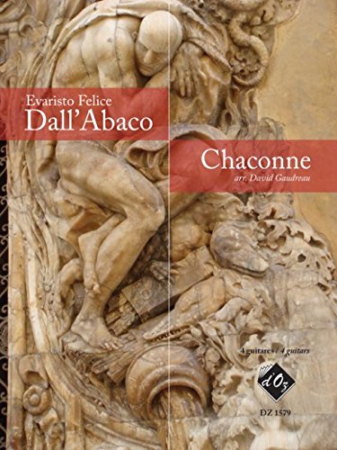 Read CHACONNE GUITARES, written by EVARISTO FELICE DALL Read CHACONNE GUITARES, written by EVARISTO FELICE DALL