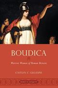 Read Boudica: Warrior Woman of Roman Britain (Women in Antiquity), written by Caitlin Gillespie Read Boudica: Warrior Woman of Roman Britain (Women in Antiquity), written by Caitlin Gillespie