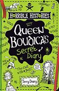 Read Queen Boudica's Secret Diary (Horrible Histories), written by Terry Deary