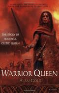 Read Warrior Queen: The Story of Boudica: Celtic Queen, written by Alan Gold