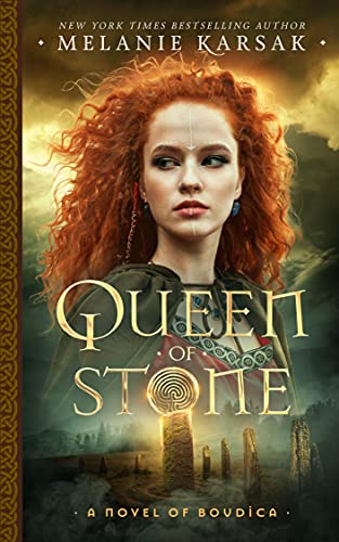 Read Queen of Stone: A Novel of Boudica (The Celtic Rebels Series Book 2), written by Melanie Karsak Read Queen of Stone: A Novel of Boudica (The Celtic Rebels Series Book 2), written by Melanie Karsak
