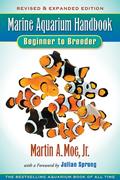 Read Marine Aquarium Handbook: Beginner to Breeder, written by Martin A. Moe