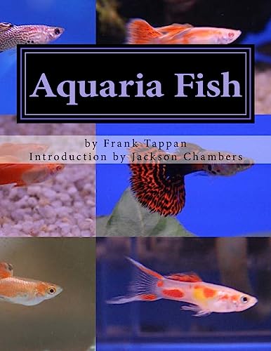 Read Aquaria Fish: Management and Care of Aquarium Fish, written by Frank Tappan Read Aquaria Fish: Management and Care of Aquarium Fish, written by Frank Tappan