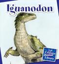 Read Iguanodon (21st Century Junior Library: Dinosaurs and Prehistoric Creatures), written by Lucia Raatma