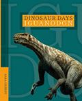 Read Iguanodon (Dinosaur Days), written by Sara Gilbert