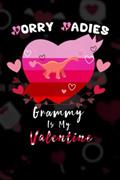 Read Sorry Ladies Iguanodon Is My Valentine. Funny Iguanodon Valentines Day: Blank Lined Notebook Journal - Matte finish cover - 120 pages, written by Seteven Brian