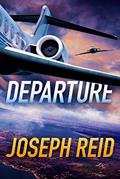 Read Departure (Seth Walker Book 3), written by Joseph Reid