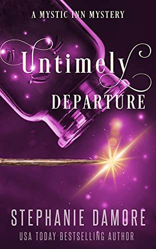 Read Untimely Departure (Mystic Inn Mystery Book 4), written by Stephanie Damore Read Untimely Departure (Mystic Inn Mystery Book 4), written by Stephanie Damore