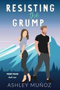 Read Resisting the Grump: A Grumpy Sunshine Romance: Alternate Cover (Mount Macon), written by Ashley Munoz