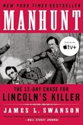Read Manhunt: The 12-Day Chase for Lincoln's Killer?An Edgar Award Winner (P.S.), written by James L. Swanson Read Manhunt: The 12-Day Chase for Lincoln's Killer?An Edgar Award Winner (P.S.), written by James L. Swanson
