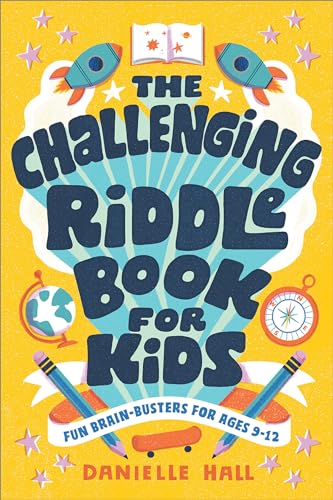 Read The Challenging Riddle Book for Kids: Fun Brain-Busters for Ages 9-12, written by Danielle Hall Read The Challenging Riddle Book for Kids: Fun Brain-Busters for Ages 9-12, written by Danielle Hall