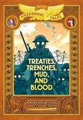 Read Treaties, Trenches, Mud, and Blood (Nathan Hale's Hazardous Tales #4): A World War I Tale, written by Nathan Hale