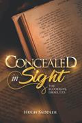 Read Concealed in Sight: The Bloodline Israelites, written by Hugh Saddler