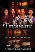 Read Treasure Box: Unspoken Sisterhood, written by Andrea Lige-Saddler