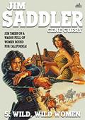 Read Jim Saddler 5: Wild, Wild Women, written by Gene Curry; Peter McCurtin