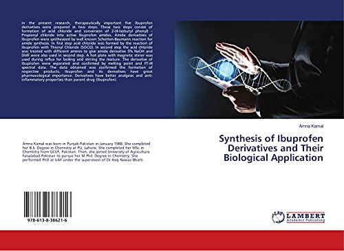 Read Synthesis of Ibuprofen Derivatives and Their Biological Application, written by Amna Kamal