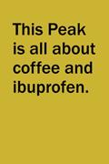 Read This Peak is All About Coffee and Ibuprofen.: Lined Notebook for Warehouse Shift Worker with Holiday Inside Joke, written by Striped Tail Press