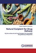 Read Natural Excipient for Drug Delivery: Pig Fat as Natural and Local Excipient for Controlled Drug Delivery of Ibuprofen, written by Cyprian Ositadinma Uzochukwu