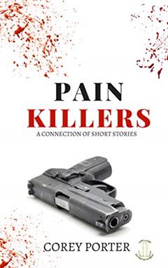 Pain Killers, written by Corey Porter