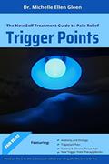 Read Trigger Points: The New Self Treatment Guide to Pain Relief, written by Dr Michelle Ellen Gleen