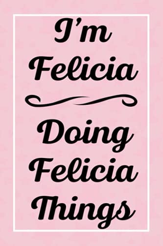 Read I'm Felicia Doing Felicia Things: Perfect for Sketching Drawing Noting and Writing, 120 Pages, 6x9, written by FeliciasJardel Publications Read I'm Felicia Doing Felicia Things: Perfect for Sketching Drawing Noting and Writing, 120 Pages, 6x9, written by FeliciasJardel Publications