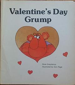Valentine's Day Grump (Giant First Start Reader), written by Rose Greydanus