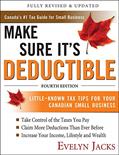 Read Make Sure It's Deductible: Little-Known Tax Tips for Your Canadian Small Business, written by Evelyn Jacks