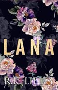 Read Lana, written by R.K. Lilley