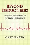 Read Beyond Deductibles, written by Gary Fradin