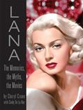 Read LANA: The Memories, the Myths, the Movies, written by Cheryl Crane; Cindy De La Hoz
