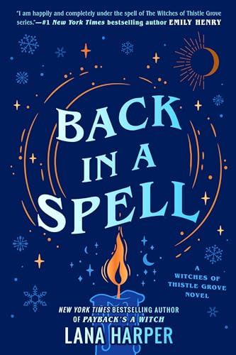 Read Back in a Spell (The Witches of Thistle Grove), written by Lana Harper Read Back in a Spell (The Witches of Thistle Grove), written by Lana Harper