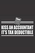 Read KISS AN ACCOUNTANT IT'S TAX DEDUCTIBLE: 6x9 inch | lined | ruled paper | notebook | notes, written by profession notebook