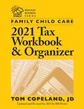 Read Family Child Care 2021 Tax Workbook and Organizer (Redleaf Business Series), written by Tom Copeland