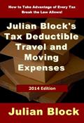 Read 2014 Edition - Julian Block's Tax Deductible Travel and Moving Expenses: How to Take Advantage of Every Tax Break the Law Allows, written by Julian Block Read 2014 Edition - Julian Block's Tax Deductible Travel and Moving Expenses: How to Take Advantage of Every Tax Break the Law Allows, written by Julian Block