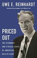 Read Priced Out: The Economic and Ethical Costs of American Health Care, written by Uwe E. Reinhardt