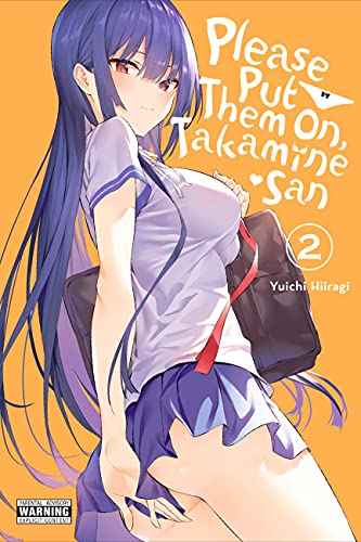 Read Please Put Them On, Takamine-san, Vol. 2 (Volume 2) (Please Put Them On, Takamine-san, 2), written by Yuichi Hiiragi Read Please Put Them On, Takamine-san, Vol. 2 (Volume 2) (Please Put Them On, Takamine-san, 2), written by Yuichi Hiiragi