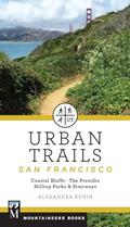 Read Urban Trails: San Francisco: Coastal Bluffs/ The Presidio/ Hilltop Parks & Stairways, written by Alexandra Kenin
