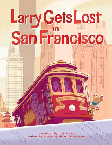 Read Larry Gets Lost in San Francisco, written by Michael Mullin Read Larry Gets Lost in San Francisco, written by Michael Mullin