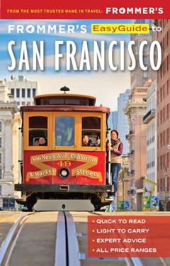 Frommer's EasyGuide to San Francisco (EasyGuides), written by Erika Lenkert