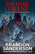 Read The Dark Talent: Alcatraz vs. the Evil Librarians (Alcatraz Versus the Evil Librarians, 5), written by Brandon Sanderson Read The Dark Talent: Alcatraz vs. the Evil Librarians (Alcatraz Versus the Evil Librarians, 5), written by Brandon Sanderson