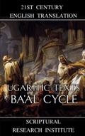 Read Ugaritic Texts: Ba'al Cycle, written by Scriptural Research Institute