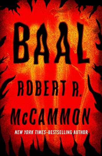 Read Baal, written by Robert McCammon Read Baal, written by Robert McCammon