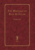 Read The Writings of Baal HaSulam - Volume Two (The Writings of Baal HaSulam - 2 volumes), written by Rav Yehuda Leib Ashlag